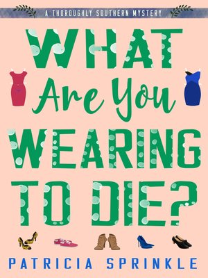 cover image of What Are You Wearing to Die?